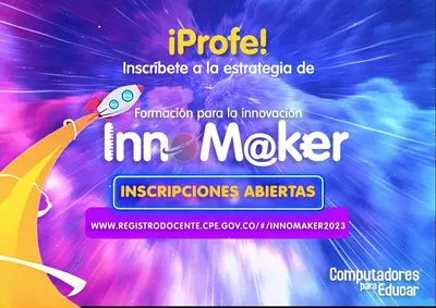 Computadores para Educar lanza la estrategia de Formaci&oacute;n para la Innovaci&oacute;n, INNOM@KER, una oferta acad&eacute;mica para docentes