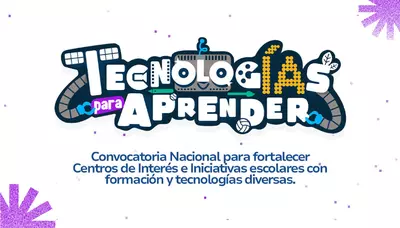 Computadores para Educar lanz&oacute; convocatoria nacional &ldquo;Tecnolog&iacute;as para el Aprendizaje&rdquo;